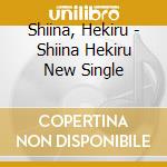 Shiina, Hekiru - Shiina Hekiru New Single cd musicale di Shiina, Hekiru