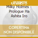 Milky Holmes - Prologue Ha Ashita Iro cd
