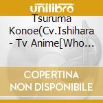 Tsuruma Konoe(Cv.Ishihara - Tv Anime[Who Is 'Imouto'?]Character Song Vol.1-Tsuruma Konoe(Cv:Ishihara cd