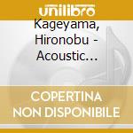 Kageyama, Hironobu - Acoustic Tribute -I'M In You- cd