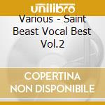 Various - Saint Beast Vocal Best Vol.2 cd