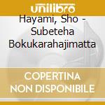 Hayami, Sho - Subeteha Bokukarahajimatta cd