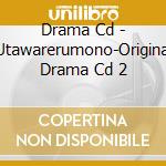 Drama Cd - Utawarerumono-Original Drama Cd 2 cd