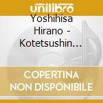 Yoshihisa Hirano - Kotetsushin Jeeg / O.S.T. cd