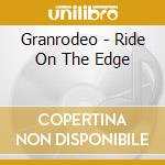 Granrodeo - Ride On The Edge cd