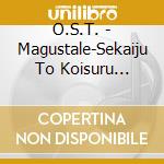 O.S.T. - Magustale-Sekaiju To Koisuru Mahotsu cd