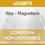 Rita - Magnetism cd