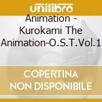 Animation - Kurokami The Animation-O.S.T.Vol.1 cd