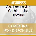 Das Feenreich - Gothic Lolita Doctrine cd musicale di Das Feenreich