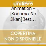 Animation - [Kodomo No Jikan]Best Album cd