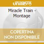 Miracle Train - Montage cd