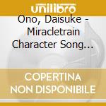 Ono, Daisuke - Miracletrain Character Song Vol.4 Tsukishima Izayoi(Ono Daisuke) cd