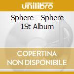 Sphere - Sphere 1St Album cd