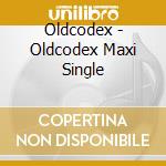 Oldcodex - Oldcodex Maxi Single cd