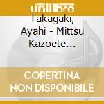 Takagaki, Ayahi - Mittsu Kazoete Daisyuugou! cd