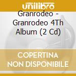 Granrodeo - Granrodeo 4Th Album (2 Cd) cd