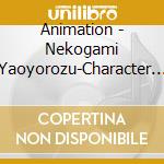 Animation - Nekogami Yaoyorozu-Character Vol.2 cd
