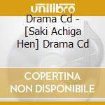Drama Cd - [Saki Achiga Hen] Drama Cd cd