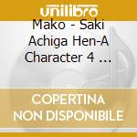 Mako - Saki Achiga Hen-A Character 4       Side-A ]Character Song Vol.4 cd