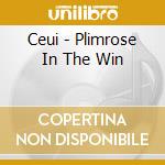 Ceui - Plimrose In The Win cd