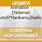 Animation - [Hidamari Sketch*Hanikamu]Radio     Dio Op&Ed Shudaika cd