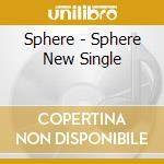 Sphere - Sphere New Single cd