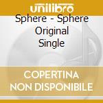 Sphere - Sphere Original Single cd