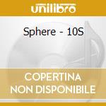 Sphere - 10S cd musicale di Sphere