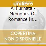 Ai Furihata - Memories Of Romance In Driving cd