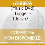 (Music Dvd) Trigger - Idolish7 Trigger Live Cross 'Valiant' Dvd Day 1 cd