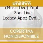 (Music Dvd) Zool - Zool Live Legacy Apoz Dvd Day 2 [Edizione: Giappone] cd