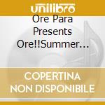 Ore Para Presents Ore!!Summer 2020 Day2 cd