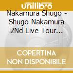 Nakamura Shugo - Shugo Nakamura 2Nd Live Tour -+Ing- cd