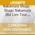 Nakamura Shugo - Shugo Nakamura 3Rd Live Tour -Noise cd