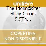 The Idolm@Ster Shiny Colors 5.5Th Anniversary Live[Hoshi Ga Miageta Sora] cd