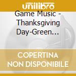 Game Music - Thanksgiving Day-Green Green C (2 Cd) cd