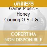 Game Music - Honey Coming-O.S.T.& Character Song (2 Cd) cd