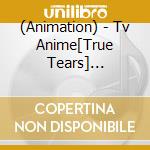 (Animation) - Tv Anime[True Tears] Goshuunen Kinen Cd-Box (5 Cd) cd