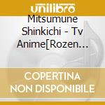 Mitsumune Shinkichi - Tv Anime[Rozen Maiden]Original Soundtrack