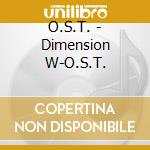 O.S.T. - Dimension W-O.S.T. cd