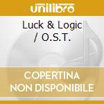 Luck & Logic / O.S.T. cd