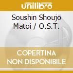 Soushin Shoujo Matoi / O.S.T. cd musicale