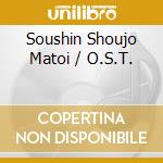 Soushin Shoujo Matoi / O.S.T. cd
