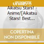 Aikatsu Stars! - Anime/[Aikatsu Stars! Best Album 1 !]Best Album 1 cd