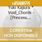 Yuki Kajiura * Void_Chords - [Princess Principal The Live Yuki Kajiura*Void_Chords]Live Cd (2 Cd) cd