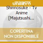 Shinnosuke - Tv Anime [Majutsushi Orphen Hagure Tabi]Original Soundtrack (2 Cd) cd