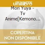 Mori Yuya - Tv Anime[Kemono Jihen]Original Soundtrack (2 Cd) cd