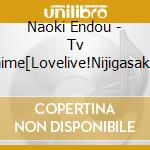 Naoki Endou - Tv Anime[Lovelive!Nijigasaki High School Idol Club]2Ki Original Soundtrack (2 Cd) cd musicale