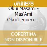 Okui Masami - Mas'Ami Okui'Terpiece (3 Cd) cd