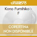 Kono Fumihiko - F cd